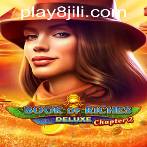Explore the Exhilarating World of Book of Riches Deluxe Chapter 2 at 8Jili.com