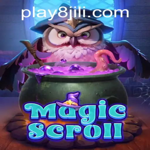 Discover the Enchanting World of MagicScroll and 8Jili.com
